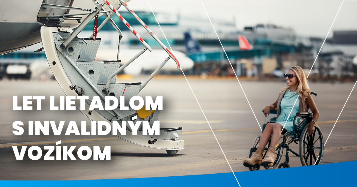 Let lietadlom s invalidným vozíkom